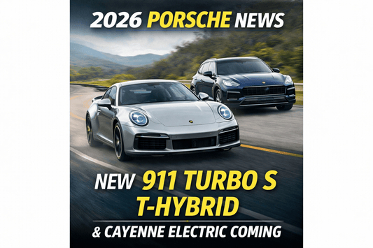 2026 Porsche News: 911 Turbo S Goes T-Hybrid + Cayenne Electric Hype Builds - Rapid Vehicles