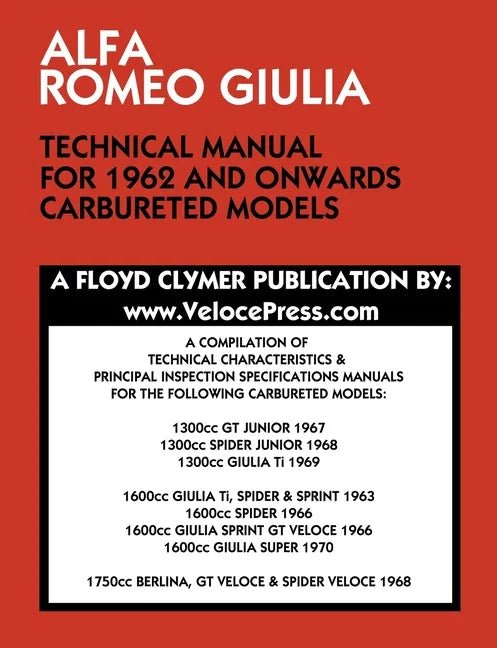 Alfa Romeo Giulia Technical Manual for 1962 and Onwards Carbureted Models - Paperback - Rapid Vehicles